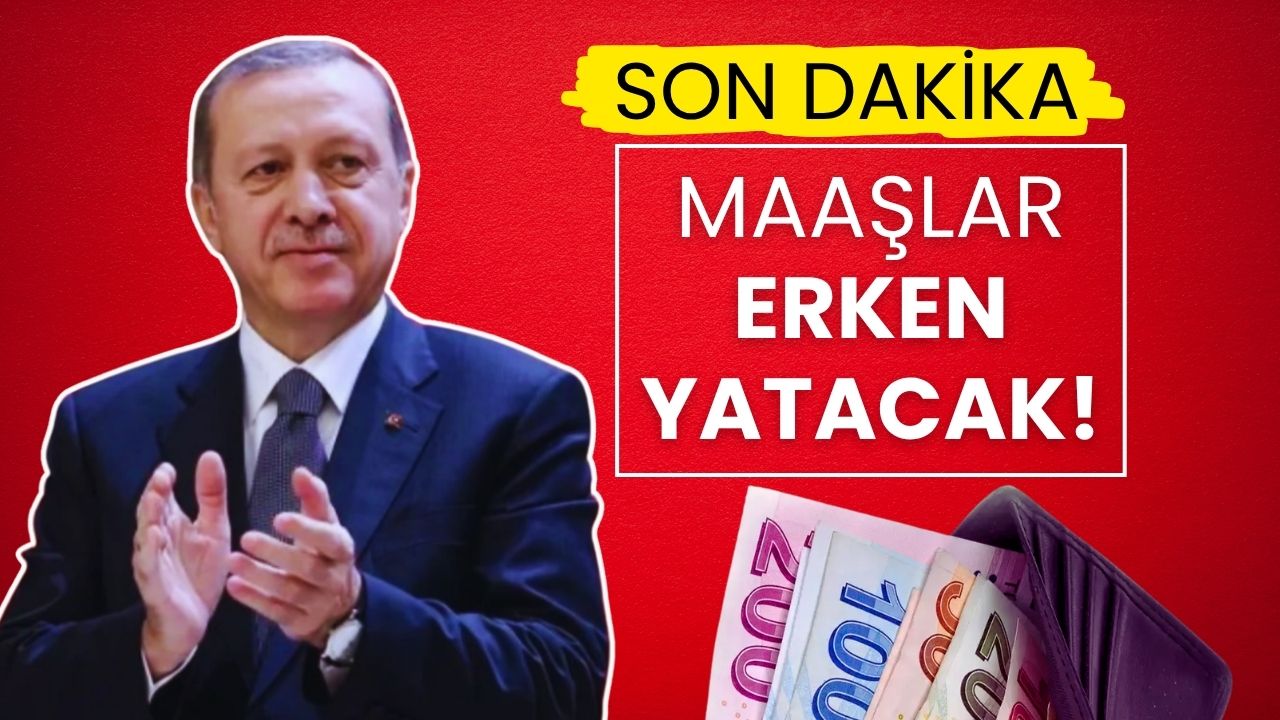 Maaşlar Erken Yatacak! 4 Haziran'da Hesaplarınızı Kontrol Edin!