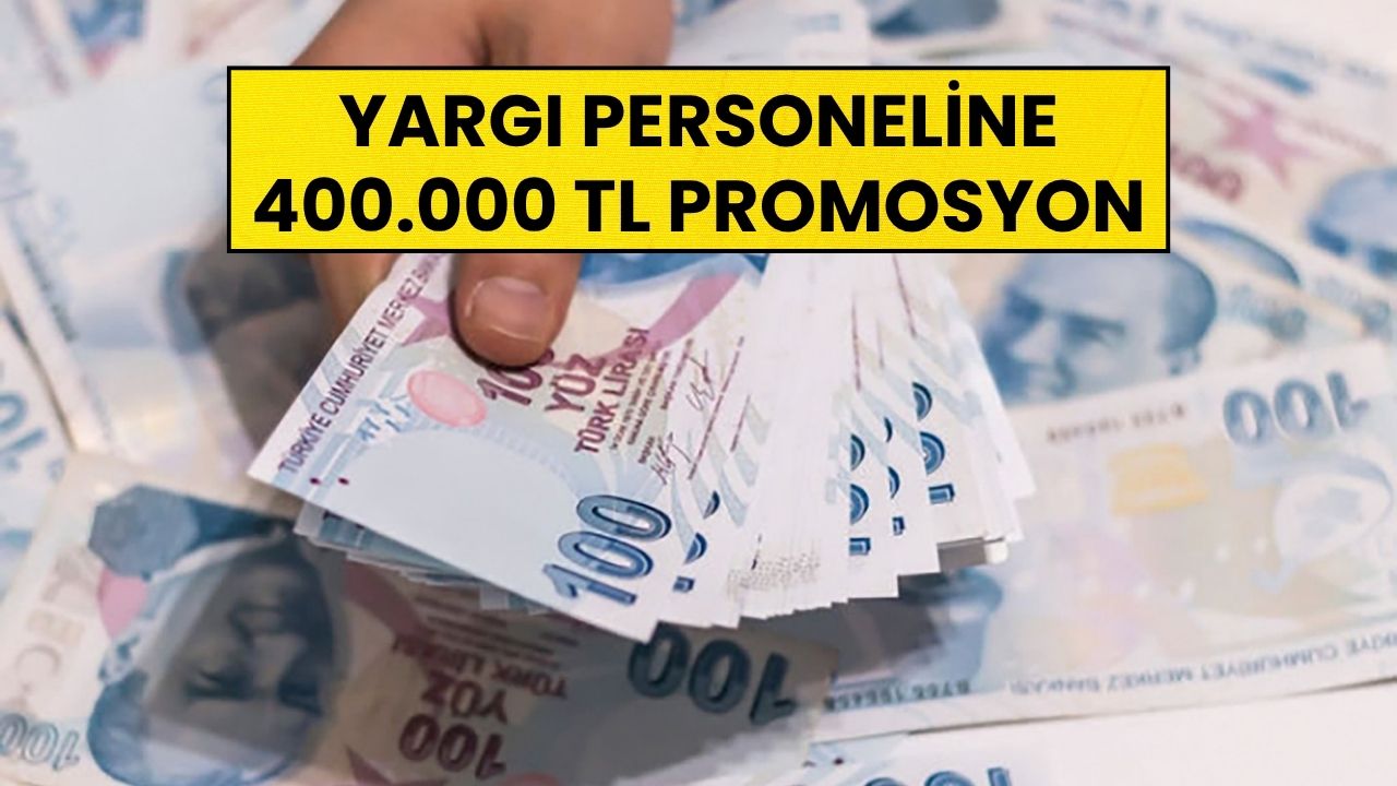 Adalet Bakanlığı Personeline Tarihi Promosyon Teklifleri: 400 Bin TL Nakit, Araç Çekilişi ve Faizsiz Krediler!