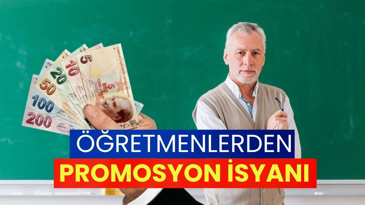 Öğretmenlerden Promosyon İsyanı: Artık Yeter!