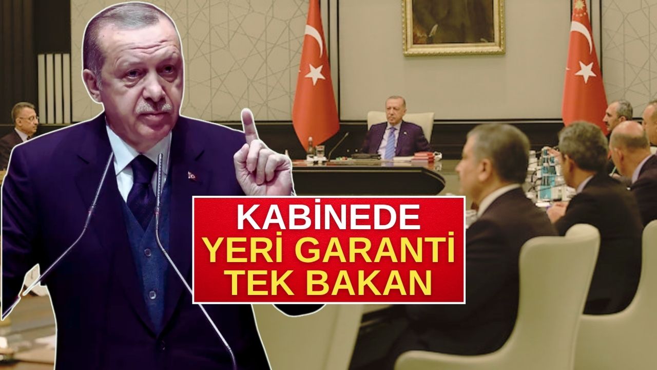 Kabine'de Büyük Değişim İddiası: Yeri Garanti Olan Tek Bakan Belli Oldu!