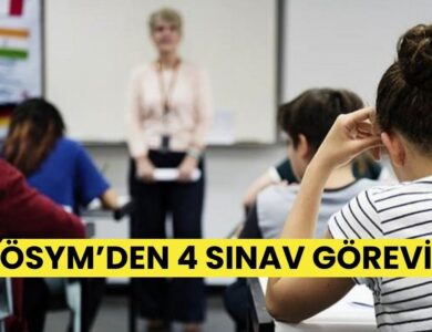 ÖSYM GİS'ten Öğretmenlere 4 Yeni Sınav Görevi!