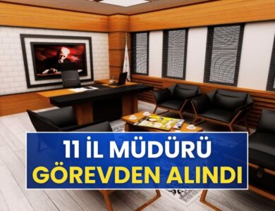 Bakanlıkta Gece Yarısı Atama ve Görevden Alma Fırtınası: 11 İl Müdürü Değişti!