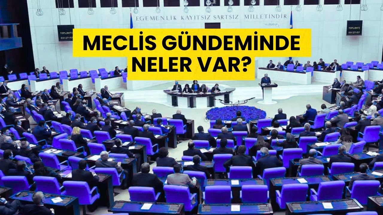 Meclis'in Bu Haftaki Gündemi Yoğun: Önemli Kanun Teklifleri Masada!