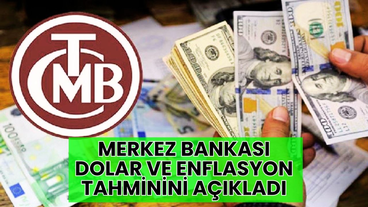 Merkez Bankası yayımladı: İşte yıl sonu dolar ve enflasyon tahmini
