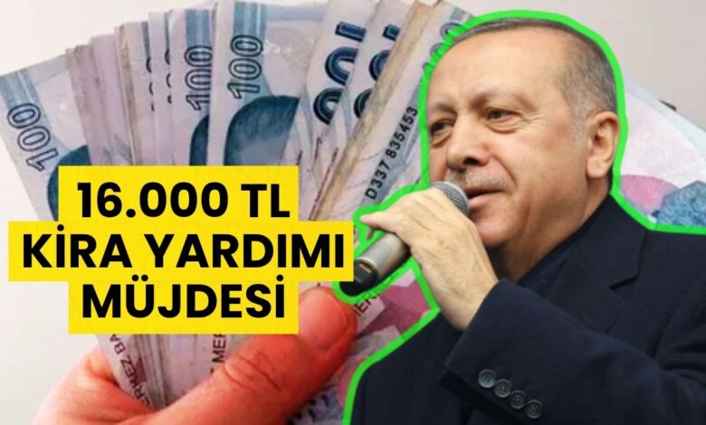 Hükümetten Kira Yardımı Müjdesi: Hesaplara 16.000 TL Destek Yatacak!