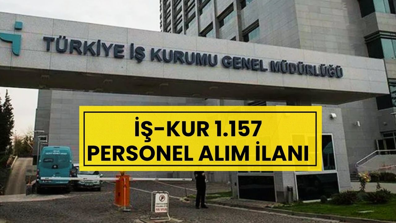 MEB, Sağlık, DSİ, OGM ve Kaymakamlıklara Personel Alım Duyurusu: İŞKUR ile 1157 Kişiye İş Fırsatı!