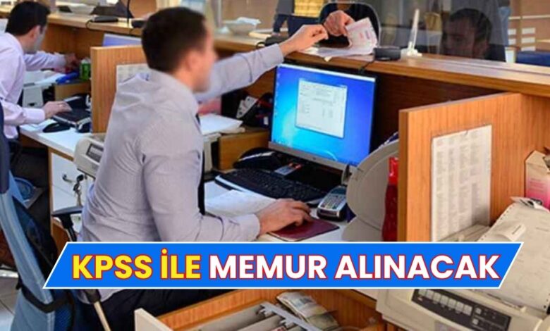 Son Dakika Müjde! Sadece 50 KPSS Puanıyla Memur Alımı Başladı!