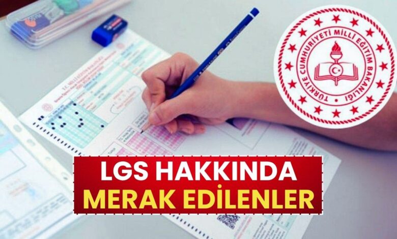 MEB Duyurdu: 5 Soruda LGS Hakkında Merak Edilenler!
