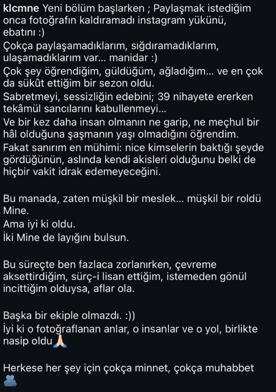 Tüm ekibe ve izleyicilere veda eden Mine, sezon finalinden önce vedasını açıklamış oldu ve sezon finalinde neler olacağını paylaşmış oldu.